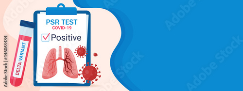 PCR test of a new delta strain of coronavirus, covid19. Infographic of a positive result. A banner with an empty space for the text.