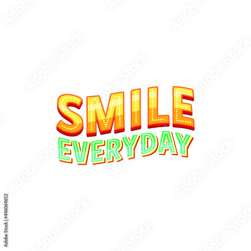 Smile Everyday Lettering Vector On White Background