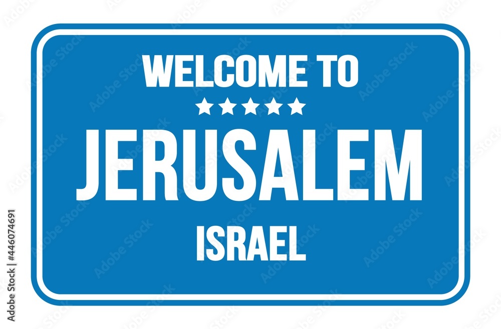 WELCOME TO JERUSALEM - ISRAEL, words written on light blue street sign stamp WELCOME TO JERUSALEM - ISRAEL, words written on light blue street sign stamp