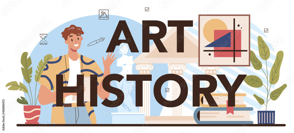 Art history typographic header. Student studying art history at school