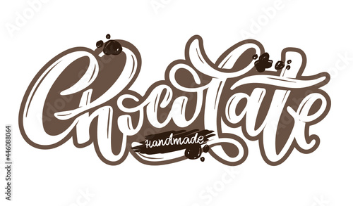 Handmade chocolate. Lettering hand drawn doodle label art. Calligraphic poster. Lettering for poster  banner  t-shirt design.