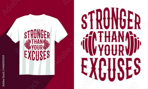 stronger than your excuses gym t shirt design, vintage gym t shirt design vector, typography gym t shirt, exercise t shirt design