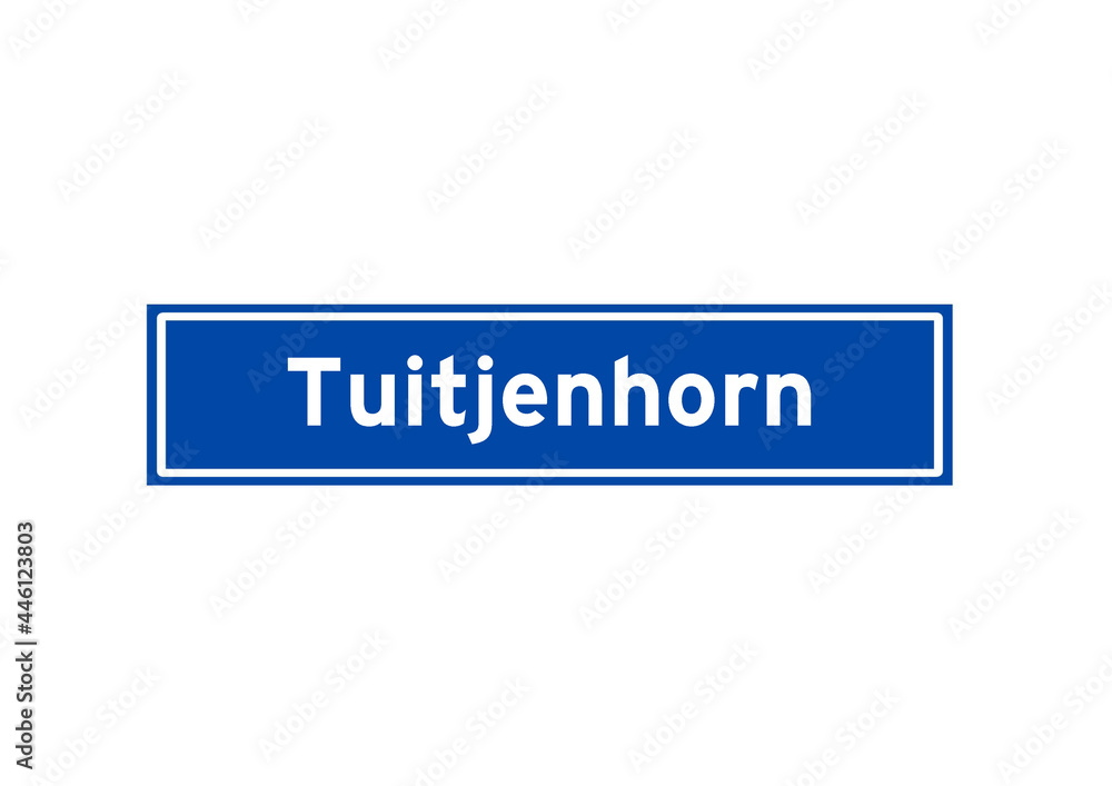 Tuitjenhorn isolated Dutch place name sign. City sign from the Netherlands.