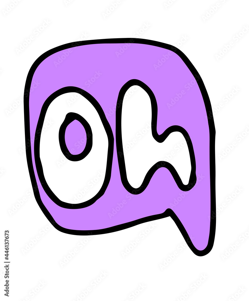 vector isolated speech bubble element in the style of doodles with a purple background and the word OH. hand drawn comic style bubble speech rectangular shape black outline on white background for tee