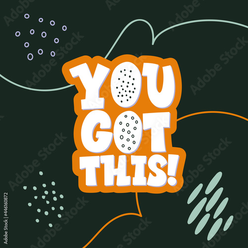 Wallpaper Mural Stylish lettering on a dark background. You got this. Good Vibes and positive thoughts letterings. Text for postcard, invitation, T-shirt print design, banner, motivation poster. Torontodigital.ca