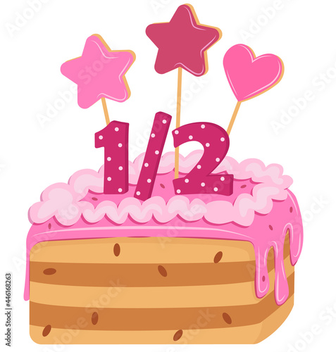 Half Cake. A treat for a babys first six months. Cake for a girl. Vector illustration.
