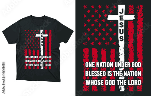 One Nation Under God Blessed Is The Nation Whose God Is The Lord T-Shirt Vector Design, Proud American Shirt, American Flag With Cross Shirt, One Nation Under God Tee, Christian T-Shirt
