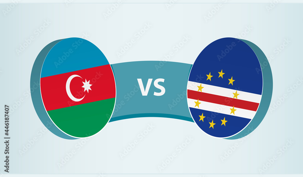 Azerbaijan versus Cape Verde, team sports competition concept. Azerbaijan versus Cape Verde, team sports competition concept.