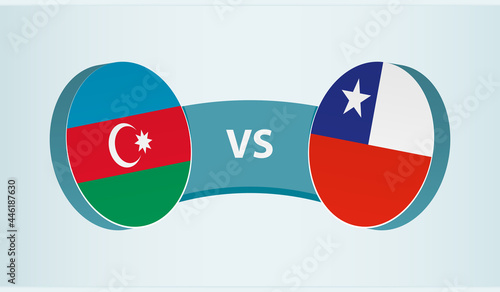 Azerbaijan versus Chile, team sports competition concept.