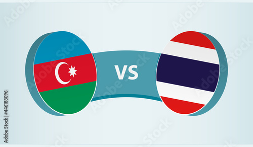 Azerbaijan versus Thailand, team sports competition concept.