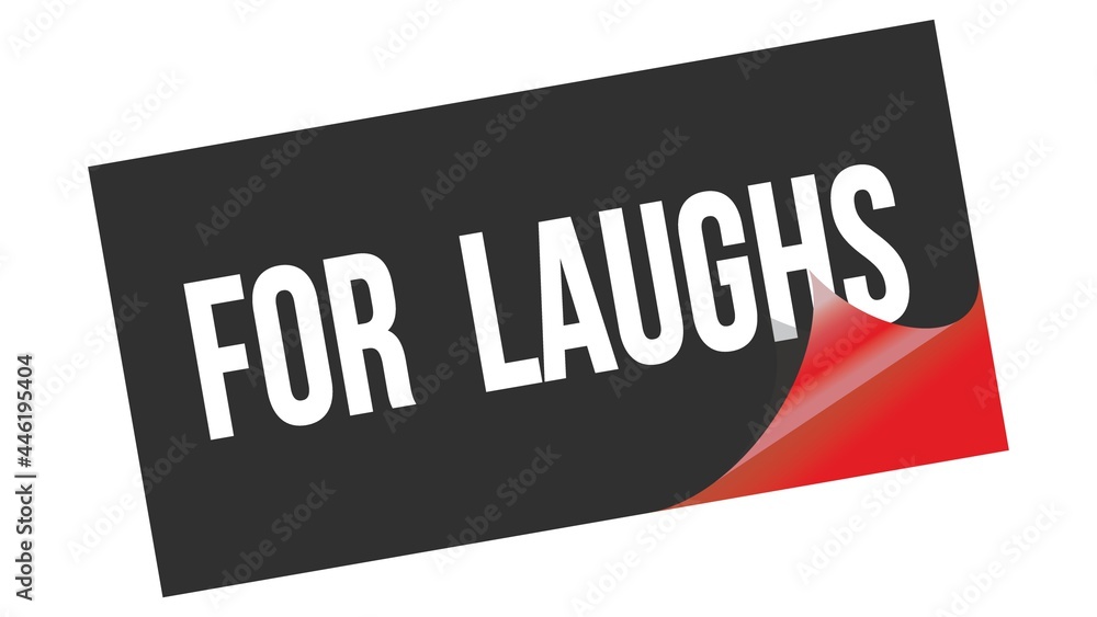 FOR LAUGHS text on black red sticker stamp. FOR LAUGHS text on black red sticker stamp.
