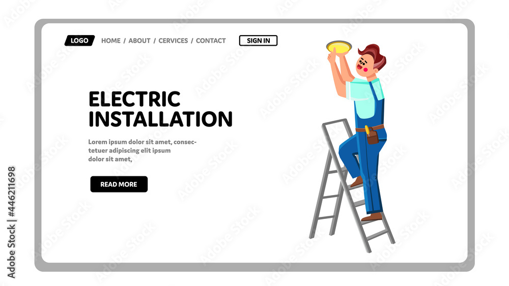 Electric Installation Work Doing Repairman Vector. Electric Installation Chandelier On Ceiling. Character Electrician Man Installing Lightbulb Electrical Web Flat Cartoon Illustration