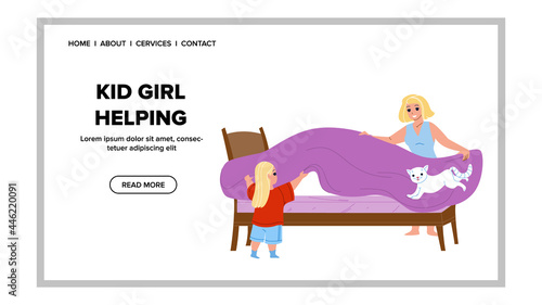 Kid Girl Helping Mother Cover Bed Housework Vector. Kid Girl Helping Mom Woman Covering Mattress With Bedsheet, Help Housekeeping. Characters Morning Routine Web Flat Cartoon Illustration