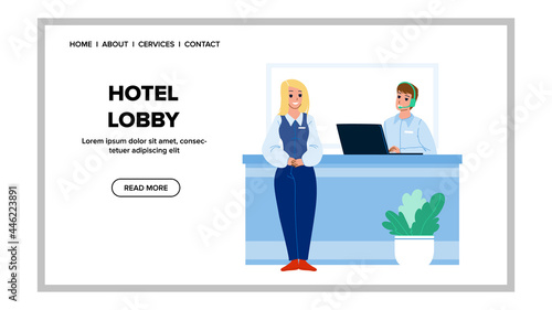 Hotel Lobby Workers Work At Reception Desk Vector. Woman Administrator And Man Receptionist Working In Hotel Lobby For Welcoming And Consultation Clients. Characters Job Web Flat Cartoon Illustration