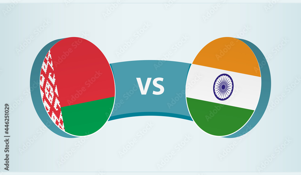 Belarus versus India, team sports competition concept.