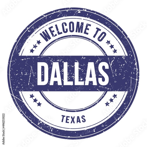 WELCOME TO DALLAS - TEXAS, words written on blue stamp