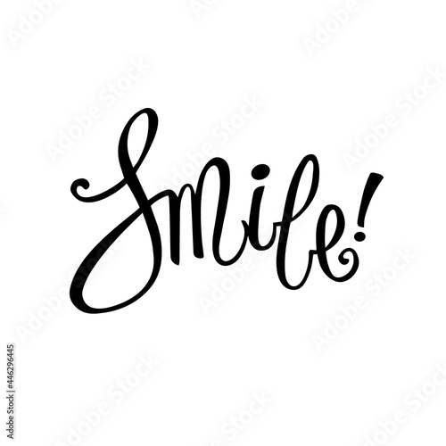 "Smile!" Hand Drawn Vector Lettering.