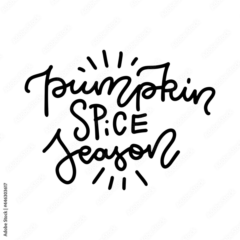 Hand drawn linear lettering quote - Pumpkin spice season. Simble black and white typographic poste. Vector cursive text with rays. Hand drawn linear lettering quote - Pumpkin spice season. Simble black and white typographic poste. Vector cursive text with rays.