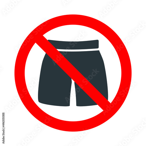 Shorts not allowed, red forbidden sign with mans underpants icon isolated on white