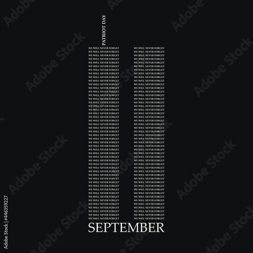 September 11 Patriot day background United states flag Twin tower logo icon We will never forget symbol text Fashion print clothes apparel greeting invitation card cover flyer poster postcard banner