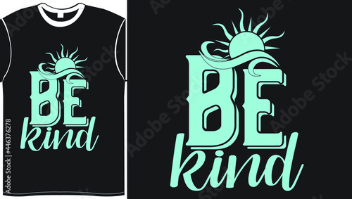 Be Kind Scalable Vector Graphics Typography Vintage Style Clothing Design, Can Easily Create Printable Svg, Png, Dxf, Pdf And Editable Eps, Ai, Files.