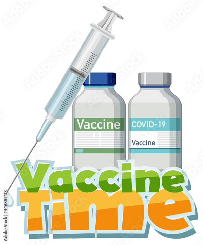 Coronavirus vaccination concept with vaccine time font banner
