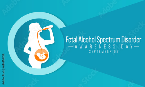 International Fetal alcohol spectrum disorder awareness day (FASD) is observed every year on September 9, in recognition of the importance of alcohol free pregnancy. Vector illustration