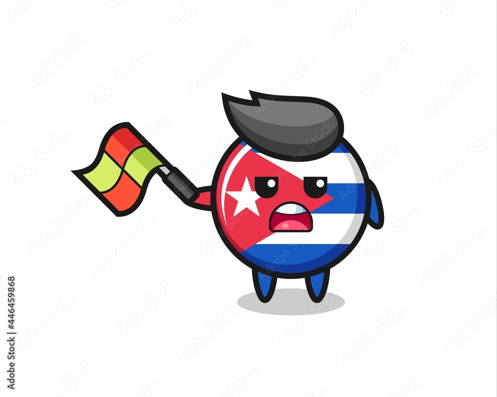 cuba flag badge cartoon as the line judge hold the flag up at a 45 degree angle cuba flag badge cartoon as the line judge hold the flag up at a 45 degree angle