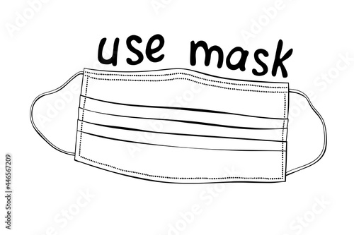 Vector outline medical mask in doodle style. Please wear face mask - lettering and drawing. Means of protection against viruses and diseases. Hand drawn black contour isolated on white background