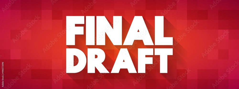 Final Draft text quote, concept background Final Draft text quote, concept background