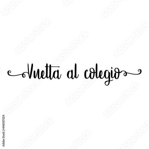 Banner con texto manuscrito Vuelta al colegio en español escrito a mano con florituras en color negro