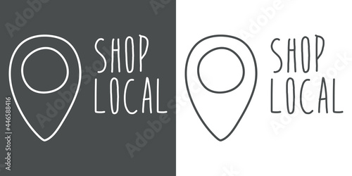 Logotipo con texto manuscrito Shop Local escrito a mano con puntero de posición con lineas en fondo gris y fondo blanco