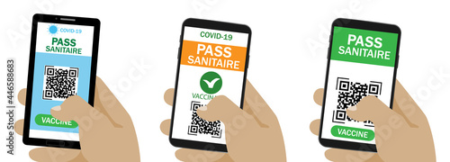 Pass sanitaire. Qr code.Covid 19 passport.Vector immunity passport .Vaccine or immune passport.Set of hand holding smartphone with pass sanitaire