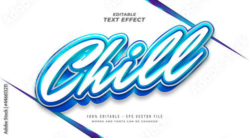 Chill Text in White and Blue with 3D Effect. Editable Text Effect