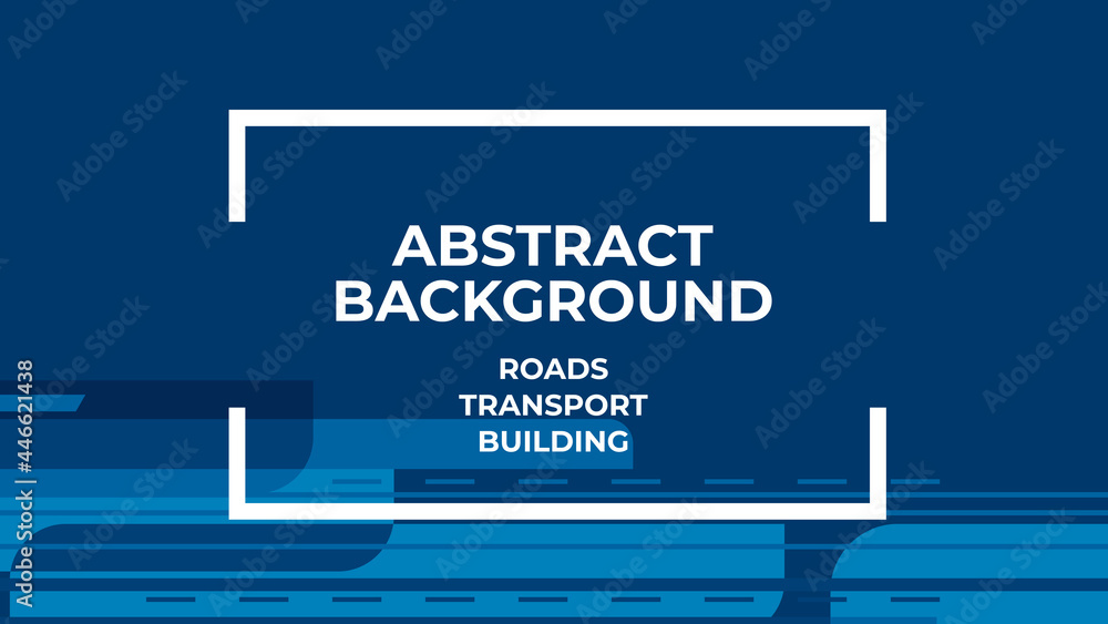 Abstract background. Associations with transport, road construction. Vector graphics
