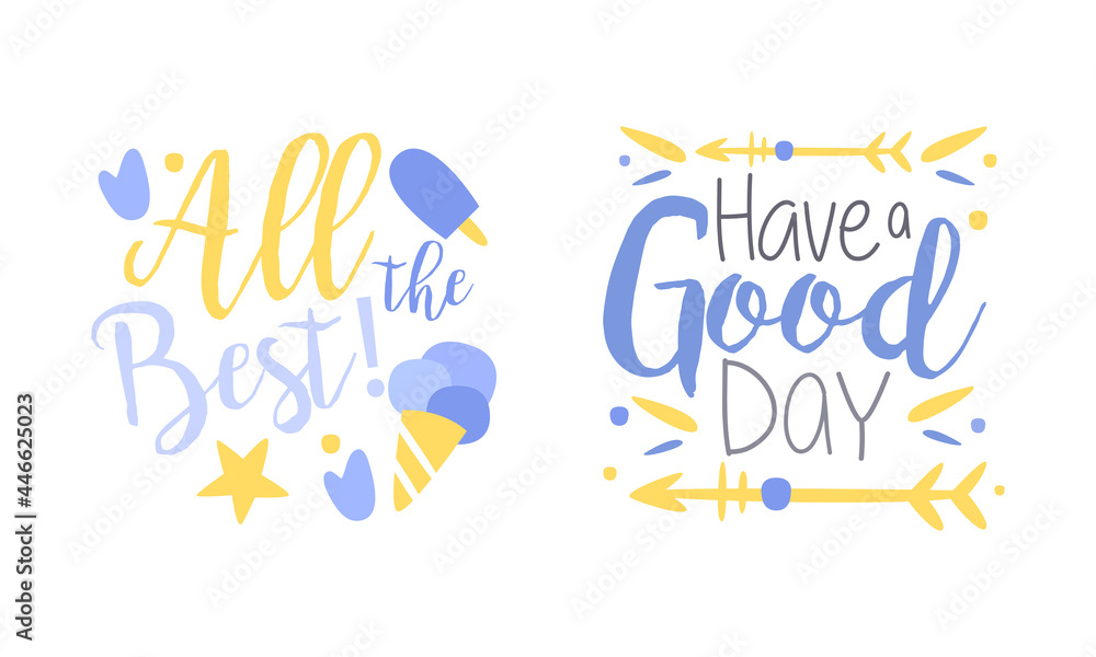 Motivational Quotes Set, All the Best, Have a Good Day Banner, Card, Bag, T-shirt, Home Decor Prints Hand Drawn Vector Illustration