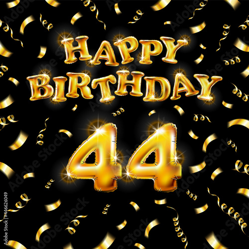 Golden number forty four metallic balloon. Happy Birthday message made of golden inflatable balloon. 44 number etters on black background. fly gold ribbons with confetti. vector illustration photo