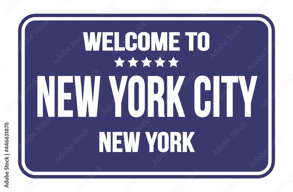 WELCOME TO NEW YORK CITY - NEW YORK, words written on blue street sign stamp