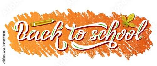 Hand drawn vector illustration with white lettering on textured background Back To School for poster, announce, educational service, celebration, advertising, info message, website, banner, template