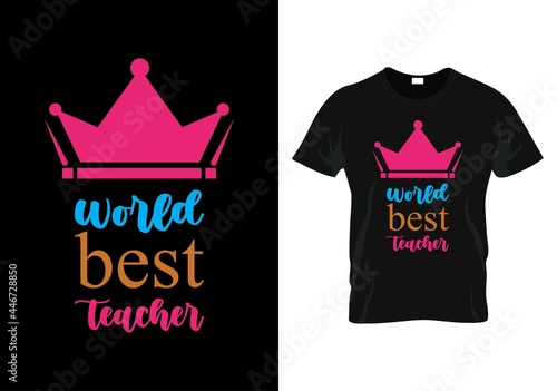 world best teacher t-shirt. teacher day t-shirt photo