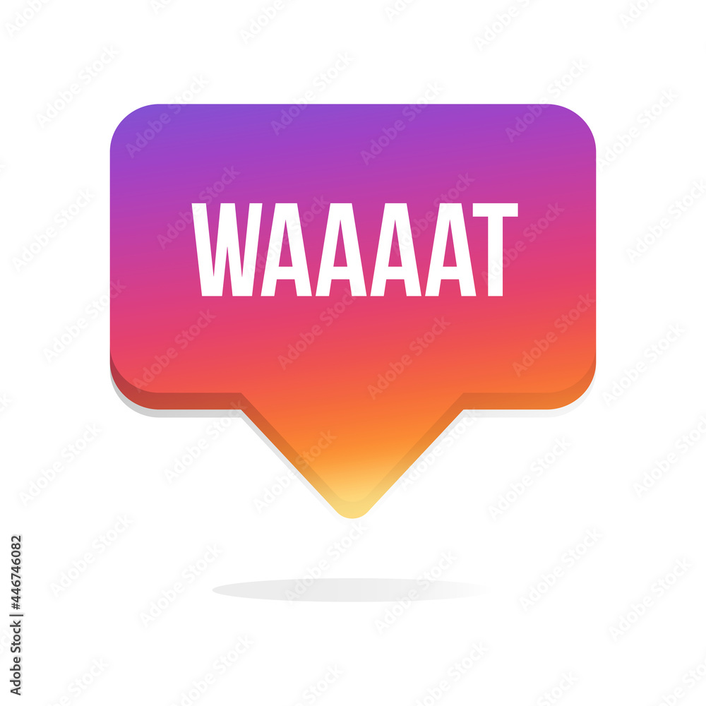 WAT Notification Bubble. Social Media Pop Up Banner. . Vector illustration WAT Notification Bubble. Social Media Pop Up Banner. . Vector illustration