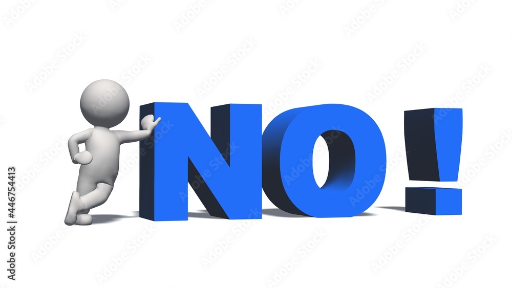 NO! - blue lettering and 3D people with shadow on the floor - isolated on white background - 3D illustration NO! - blue lettering and 3D people with shadow on the floor - isolated on white background - 3D illustration