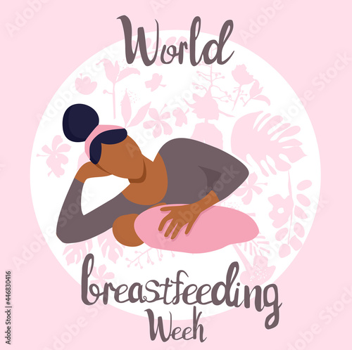 World breastfeeding week illustration.Young latin woman with child. Lactation concept.Mom holds her baby on floral background.Love and maternity.Hand drawn banner with lettering.Newborn eats milk.