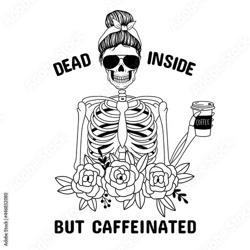 Dead inside but caffeinated. Halloween mom. Female skull with aviator glasses bandana. Mom skull with messy bun. Vector illustration.  Isolated on white background.