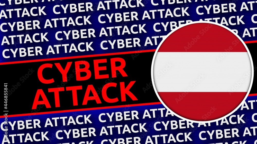 Austria Circular Flag with Cyber Attack Titles - 3D Illustration Austria Circular Flag with Cyber Attack Titles - 3D Illustration
