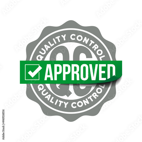 grey quality control stamp with green approved sticker. QC concept vector illustration