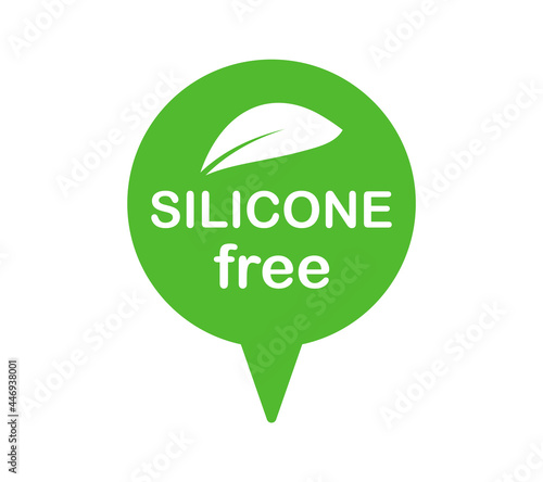 Silicone free icon. Green emblem for use in the cosmetic industries. Vector illustration.