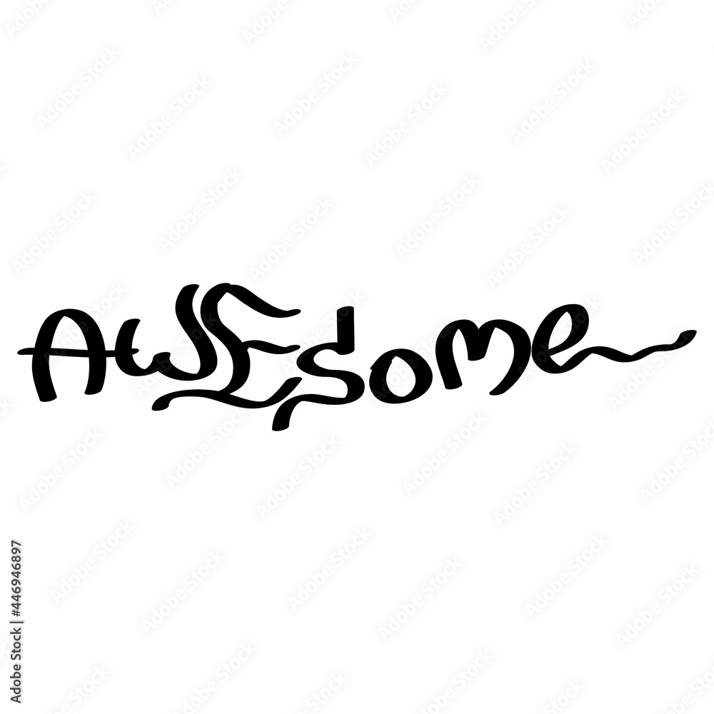 Graffiti tag inscription awesome on a white background. Vector art.