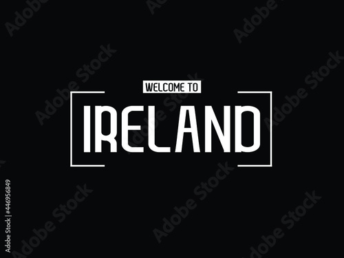 welcome to Ireland typography modern text Vector illustration stock 