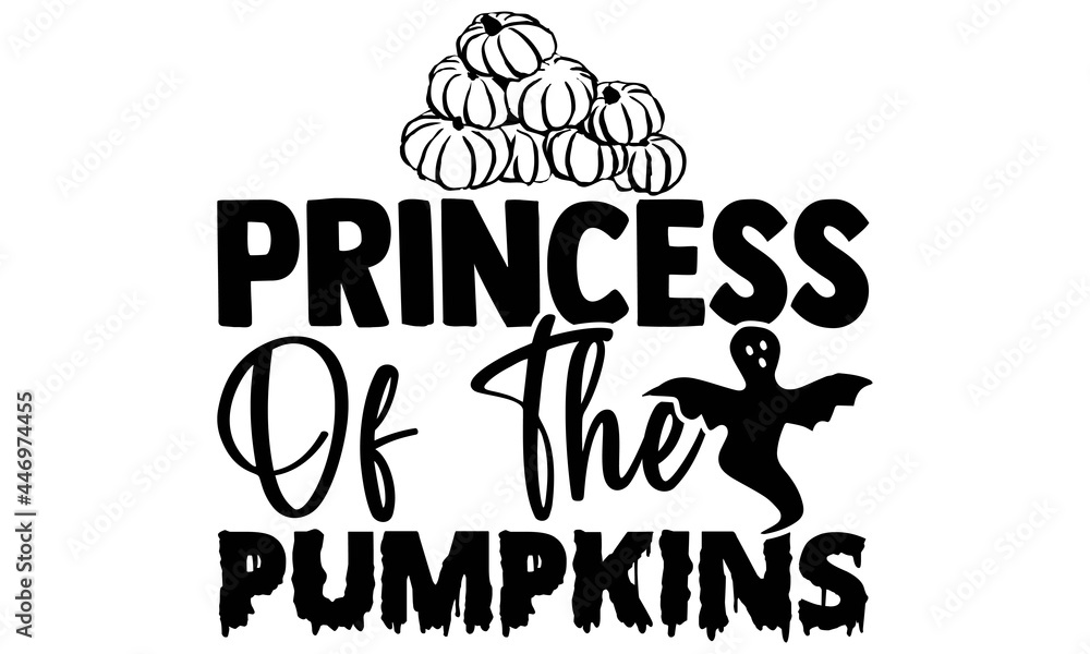 Princess of the pumpkins- Halloween t shirts design is perfect for projects, to be printed on t-shirts and any projects that need handwriting taste. Vector eps
